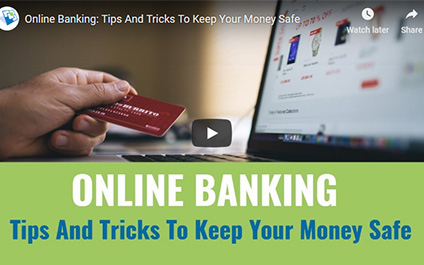 Online Banking: Tips And Tricks To Keep Your Money Safe