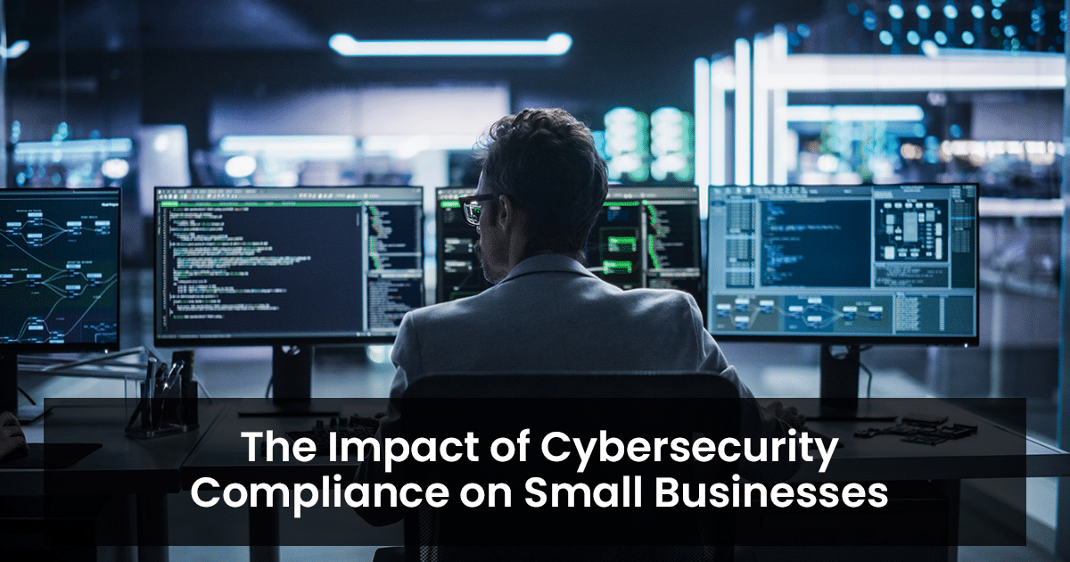 The impact of cybersecurity compliance on small businesses