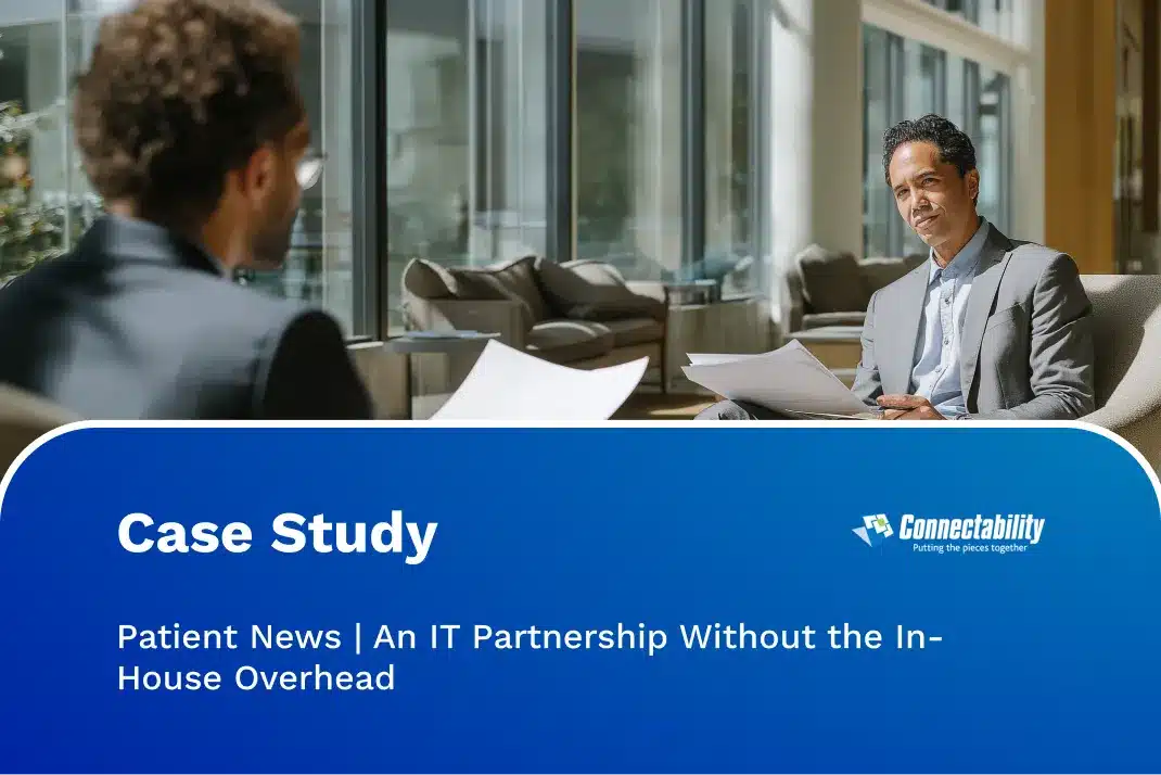 Patient News | An IT Partnership Without the In-House Overhead
